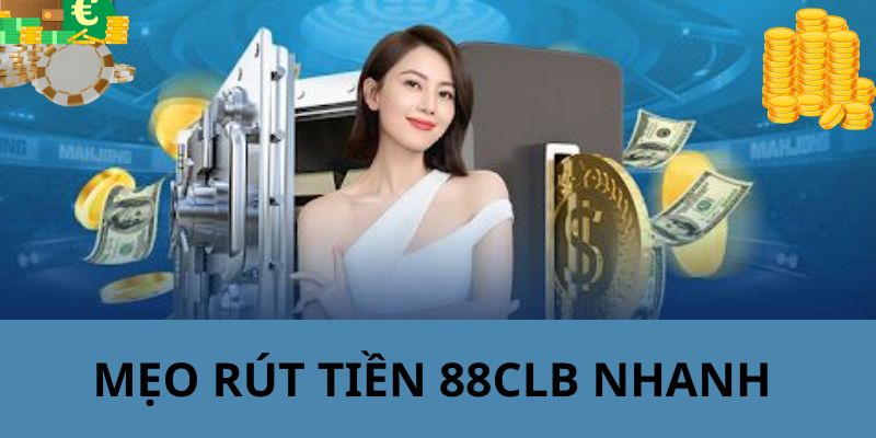 Những mẹo giúp quá trình rút tiền về được diễn ra nhanh hơn 